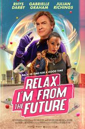 Relax I'm from the Future Poster